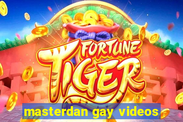 masterdan gay videos